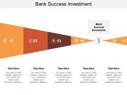 Bank success investment ppt powerpoint presentation gallery introduction cpb