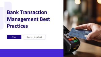 Bank Transaction Management Best Practices PPT Guidelines AT