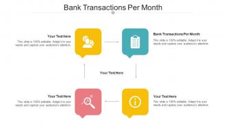 Bank Transactions Per Month Ppt Powerpoint Presentation Inspiration Templates Cpb