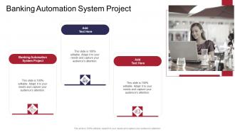 Banking Automation System Project In Powerpoint And Google Slides Cpb