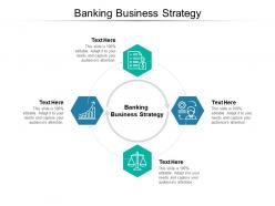 Banking business strategy ppt powerpoint presentation professional graphic tips cpb