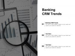Banking crm trends ppt powerpoint presentation file show cpb