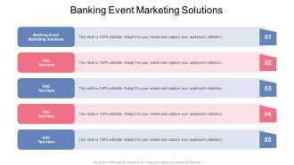 Banking Event Marketing Solutions In Powerpoint And Google Slides Cpb