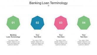 Banking Loan Terminology Ppt PowerPoint Presentation Infographics Outline Cpb