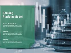 Banking platform model ppt powerpoint presentation layouts deck cpb