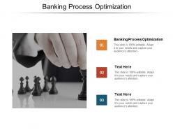 Banking process optimization ppt powerpoint presentation infographic template guidelines cpb