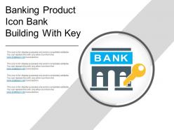 Banking product icon bank building with key