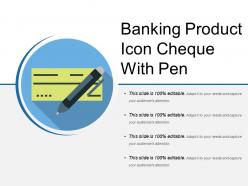Banking Product Icon Cheque With Pen