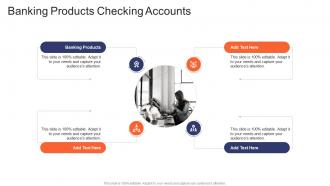 Banking Products Checking Accounts In Powerpoint And Google Slides Cpb