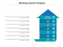 Banking sector analysis ppt powerpoint presentation infographic template introduction cpb