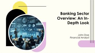 Banking Sector Overview An In Depth Look PPT Structure AT