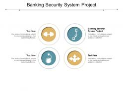Banking security system project ppt powerpoint presentation professional picture cpb
