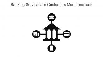 Banking Services For Customers Monotone Icon In Powerpoint Pptx Png And Editable Eps Format