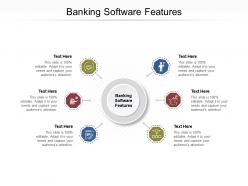Banking software features ppt powerpoint presentation styles clipart cpb