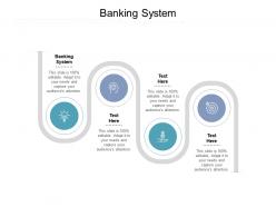 Banking system ppt powerpoint presentation background image cpb