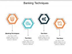 Banking techniques ppt powerpoint presentation infographic template elements cpb