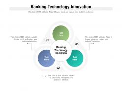 Banking technology innovation ppt powerpoint presentation pictures slideshow