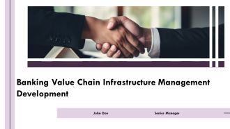 Banking Value Chain Infrastructure Management Development PPT Summary AT