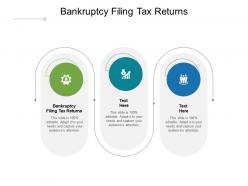 Bankruptcy filing tax returns ppt powerpoint presentation file images cpb