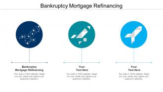 Bankruptcy mortgage refinancing ppt powerpoint presentation gallery deck cpb