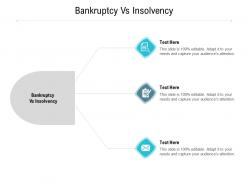 Bankruptcy vs insolvency ppt powerpoint presentation infographic template cpb