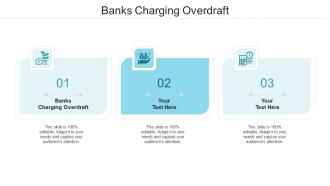 Banks charging overdraft ppt powerpoint presentation outline graphic tips cpb