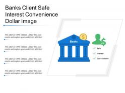 Banks Client Safe Interest Convenience Dollar Image