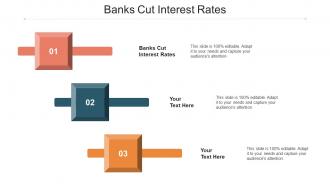 Banks Cut Interest Rates Ppt Powerpoint Presentation Model Vector Cpb