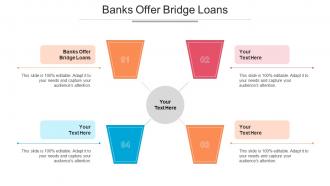 Banks Offer Bridge Loans Ppt Powerpoint Presentation Infographics Format Cpb
