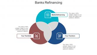 Banks refinancing ppt powerpoint presentation inspiration graphic tips cpb