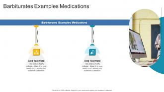 Barbiturates Examples Medications In Powerpoint And Google Slides Cpb