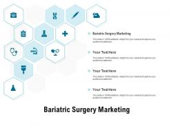 Bariatric surgery marketing ppt powerpoint presentation portfolio format