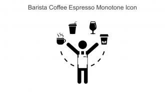 Barista Coffee Espresso Monotone Icon In Powerpoint Pptx Png And Editable Eps Format