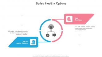Barley Healthy Options In Powerpoint And Google Slides Cpb