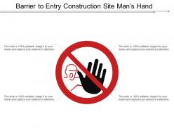 Barrier To Entry Construction Site Mans Hand