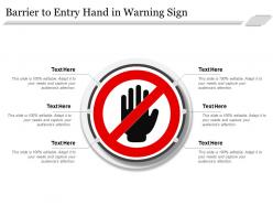Barrier to entry hand in warning sign