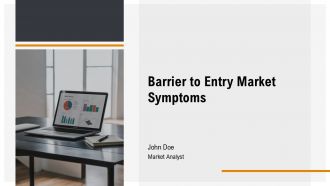 Barrier To Entry Market Symptoms PPT Structure AT
