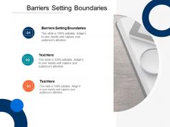 Barriers setting boundaries ppt powerpoint presentation styles inspiration cpb