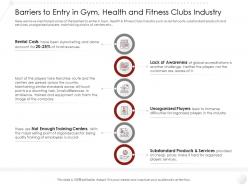Barriers to entry in gym health and fitness clubs industry market ppt diagrams