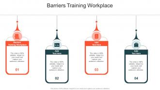 Barriers Training Workplace In Powerpoint And Google Slides Cpb
