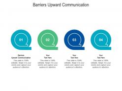 Barriers upward communication ppt powerpoint presentation infographic template example introduction cpb