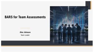 BARS For Team Assessments PPT Template AT