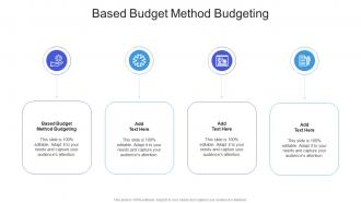 Based Budget Method Budgeting In Powerpoint And Google Slides Cpb