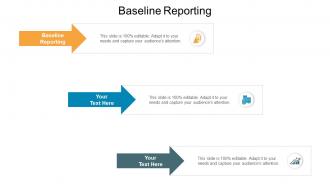 Baseline reporting ppt powerpoint presentation slides designs download cpb