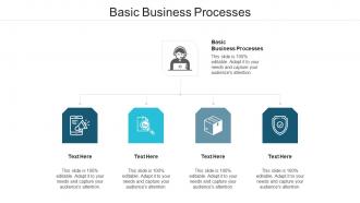 Basic business processes ppt powerpoint presentation summary graphics pictures cpb