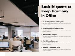 Basic etiquette to keep harmony in office