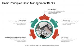 Basic Principles Cash Management Banks In Powerpoint And Google Slides Cpb