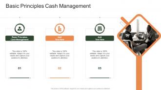 Basic Principles Cash Management In Powerpoint And Google Slides Cpb