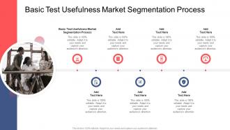 Basic Test Usefulness Market Segmentation Process In Powerpoint And Google Slides Cpb