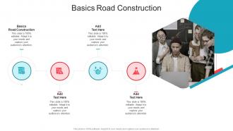 Basics Road Construction In Powerpoint And Google Slides Cpb